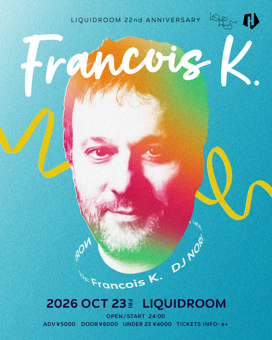 François K: Liquidroom 22nd Anniversary | Liquidroom, Ebisu | Music in Tokyo
